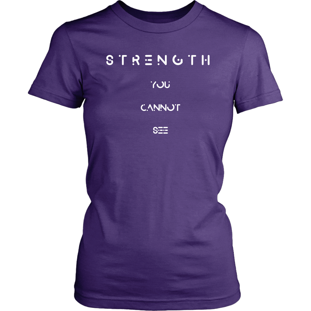 Strength You Cannot See Tee