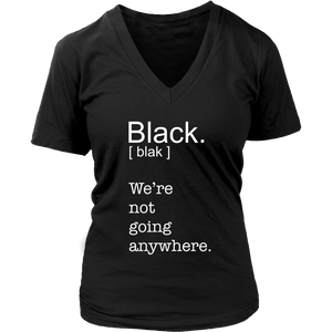 Black. We're Not Going Anywhere.