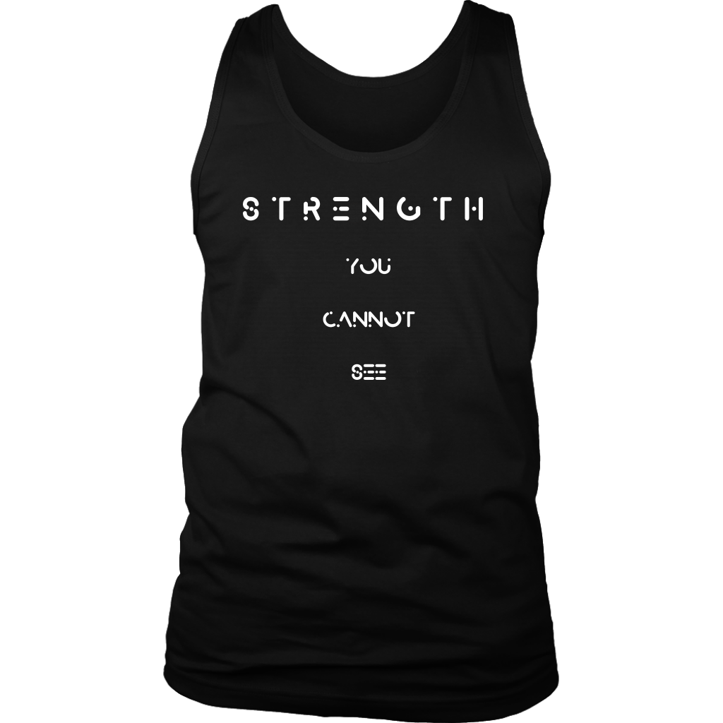 Strength You Cannot See Tee